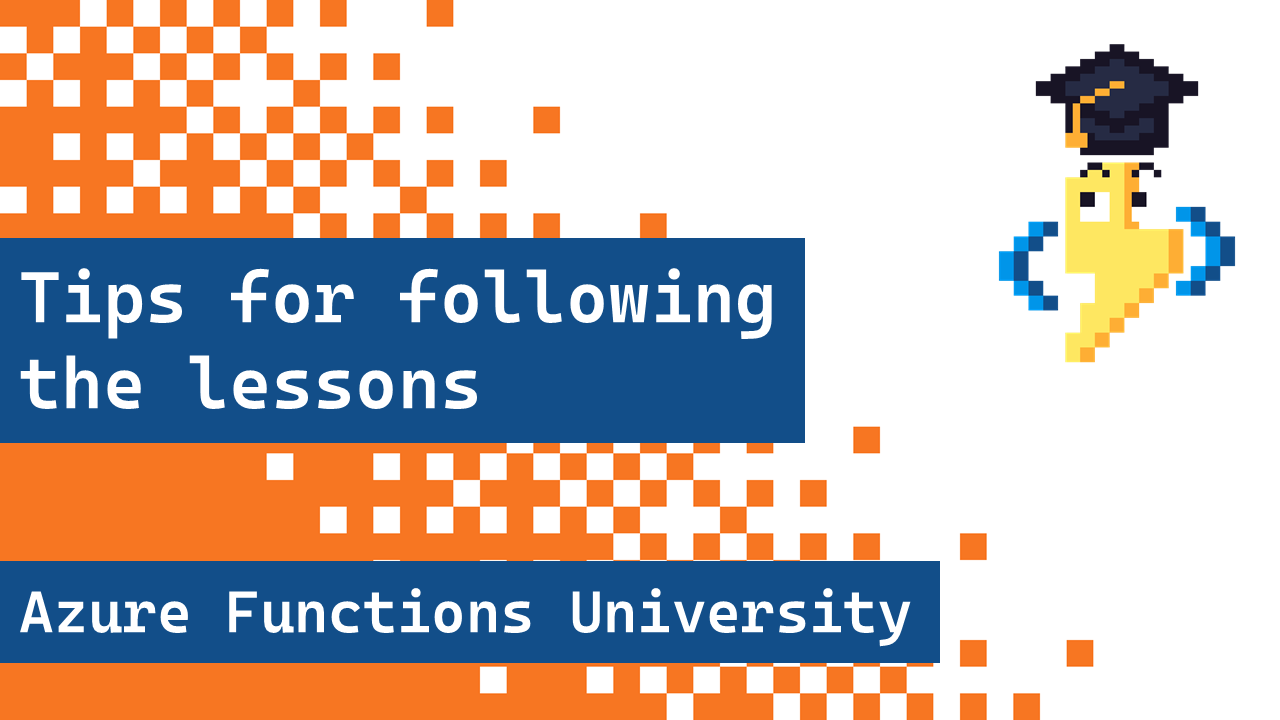 Azure Functions University - Lesson Tips